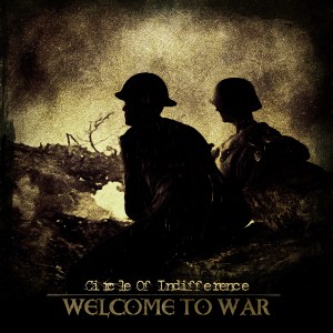 CIRCLE OF INDIFFERENCE - Welcome to War cover art