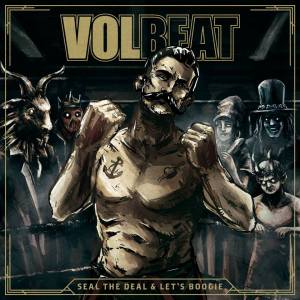 volbeat_seal the deal & lets boogie
