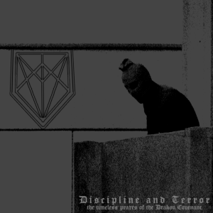 goatchrist-discipline-and-terror-the-timeless-praxes-of-the-drakon-covenant-cover
