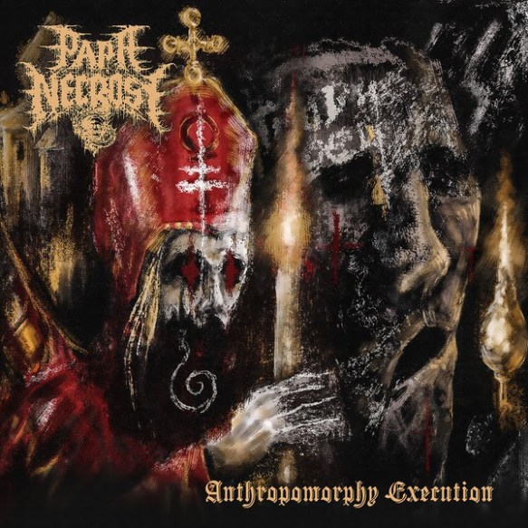 Album Review – Papa Necrose / Anthropomorphy Execution (2026) | THE ...